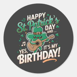 Happy St Patrick Day en ja, het is mijn verjaardag Ronde Sticker