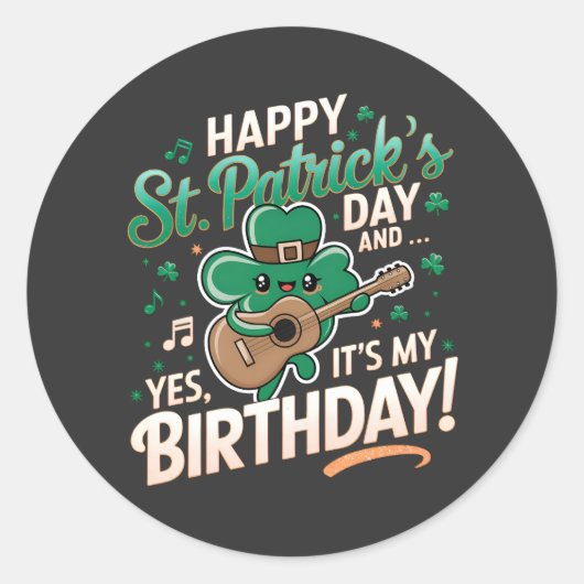 Happy St Patrick Day en ja, het is mijn verjaardag Ronde Sticker (Voorkant)