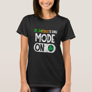 Happy St Patrick S Day Mode op Funny Irish Shamroc T-shirt