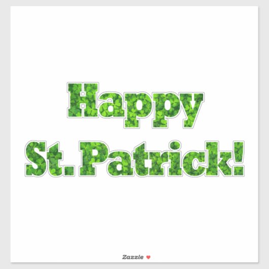 Happy St. Patrick Typography Shamrock Green Clover Sticker (Vel)