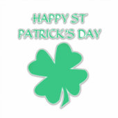 Happy St Patrick's Day 2024 Irish Shamrock Leaf Sticker (Voorkant)