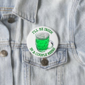 Happy St Patrick's Day Alcohol Humor Button (In situ)