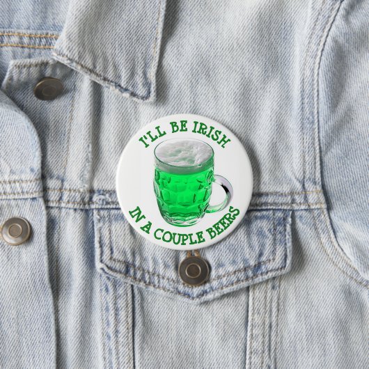 Happy St Patrick's Day Alcohol Humor Button (In situ)