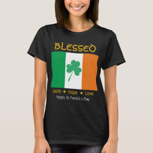 Happy St Patrick's Day BLESSED Faith Hope Love T-shirt