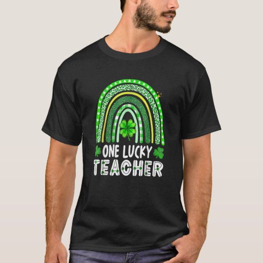 Happy St Patricks Day Cute One Lucky Teacher Rainb T-shirt (Voorkant)