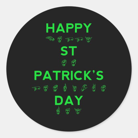 Happy St Patricks Day Deaf Pride gebarentaal ASL Ronde Sticker (Voorkant)