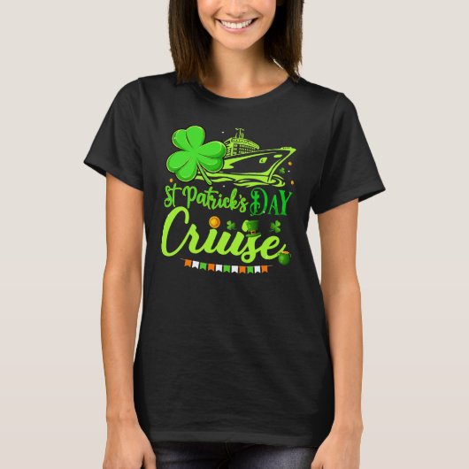 Happy St Patrick's Day Funny Cruise Ship Cruising T-shirt (Voorkant)