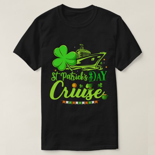Happy St Patrick's Day Funny Cruise Ship Cruising T-shirt (Design voorkant)