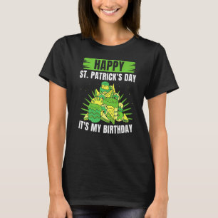 Happy St Patrick's Day Het is mijn geboortedag St  T-shirt