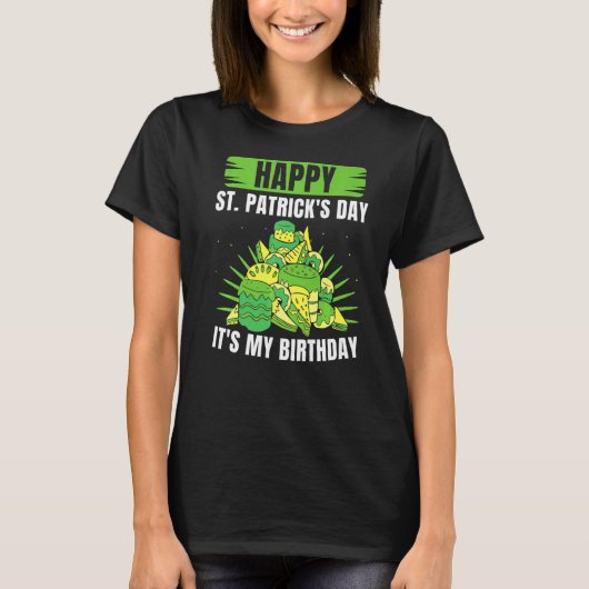 Happy St Patrick's Day Het is mijn geboortedag St T-shirt (Voorkant)