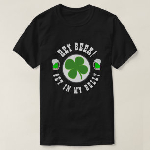 Happy St Patrick's Day HEY BEER KRIJGT IN MIJN BEL T-shirt