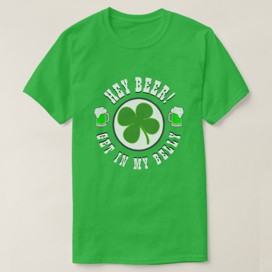 Happy St Patrick's Day HEY BEER KRIJGT IN MIJN BEL T-shirt (Design voorkant)