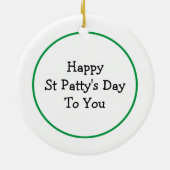Happy St Patrick's Day Keramisch Ornament (Achterkant)