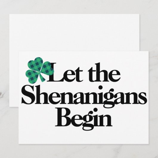 Happy St. Patrick's Day, laat de Shenanigans begin Kaart (Voorkant / Achterkant)