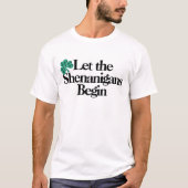 Happy St. Patrick's Day, laat de Shenanigans begin T-shirt (Voorkant)