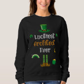 Happy St Patricks Day Luckiest Architect Ever Trui (Voorkant)