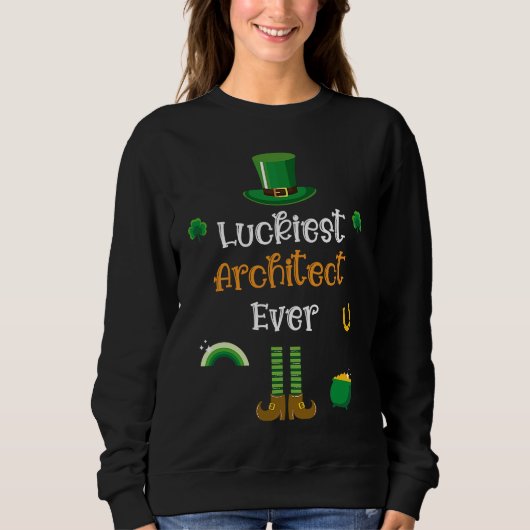Happy St Patricks Day Luckiest Architect Ever Trui (Voorkant)