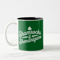 Happy St Patricks Day Lucky Shamrock & Shenanigans