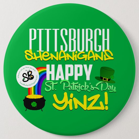 Happy St. Patrick's Day Yinz Mega Button Pin 2 (Voorkant)