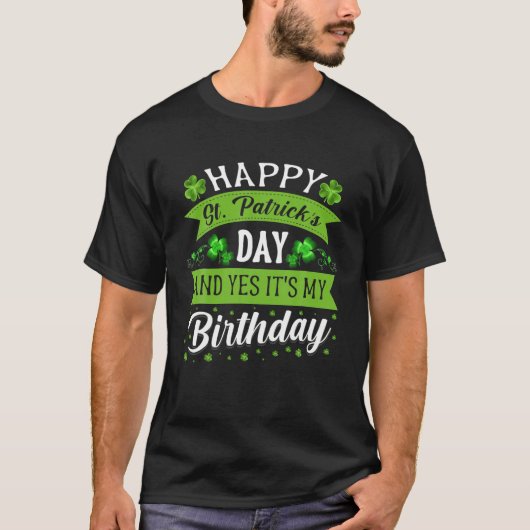Happy St Patricks Day Zijn geboortedag, geboren in T-shirt (Voorkant)