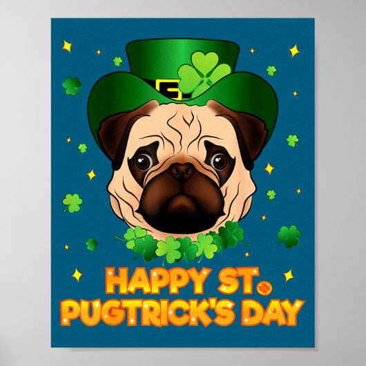 Happy St Patricks Pugtricks Day Irish Pug Leprecha Poster (Voorkant)
