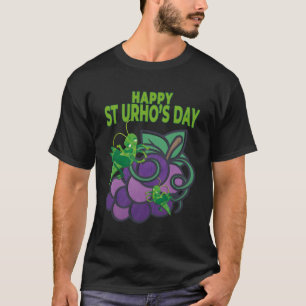 Happy St Urhos Day Grasshopper Druiven Wijngaard T-shirt