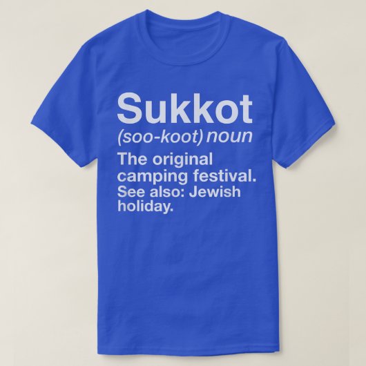 Happy Sukkot-definitie van de originele Camping Fe T-shirt (Design voorkant)