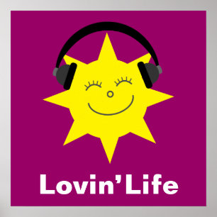 Happy sun & headphones Lovin' Life poster