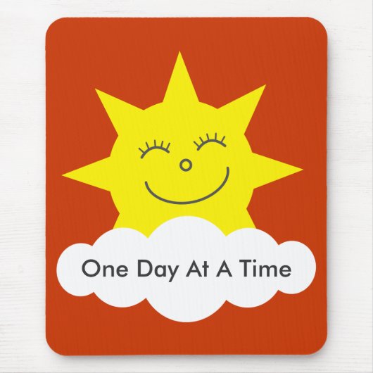 Happy sun "One Day At A Time"-mousepad Muismat (Voorkant)