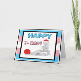 Happy T Day - Gefeliciteerd met je start Kaart