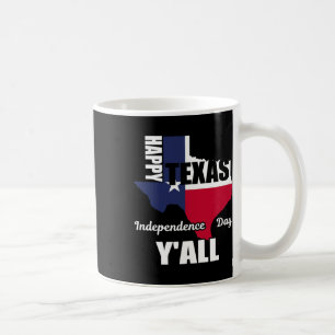 Happy Texas Independence Day Y'all USA Cowboy T-sh Koffiemok
