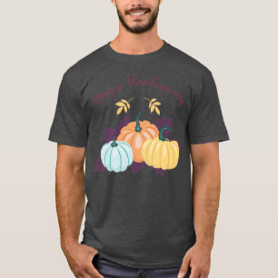 Happy Thanksgiving1 T-shirt