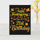 Happy Thanksgiving And Yes It's My 21st Birthday 2 Kaart (Gele Bloem)