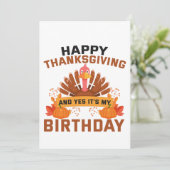 Happy Thanksgiving And Yes It's My Birthday Gift Kaart (Staand voorkant)