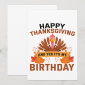Happy Thanksgiving And Yes It's My Birthday Gift Kaart (Voorkant / Achterkant)