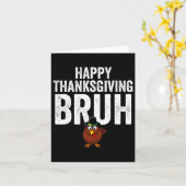 Happy Thanksgiving Bruh Funny Turkey Bruh Boys Kin Kaart (Gele Bloem)