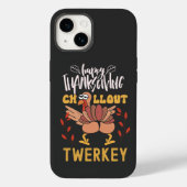 Happy Thanksgiving chill out twerky Case-Mate iPhone Case (Achterkant)