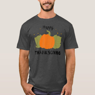 Happy Thanksgiving Day Turkey Holiday Party T-shir T-shirt