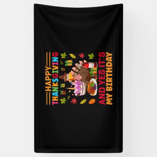 Happy Thanksgiving en het is mijn verjaardag Spandoek (Verticaal)