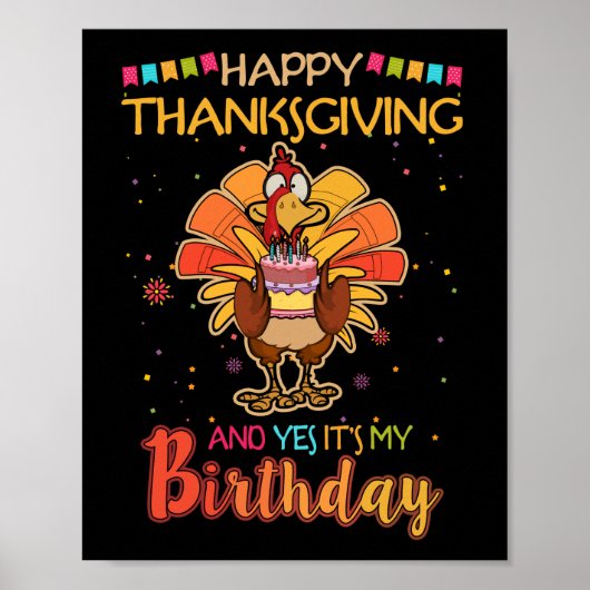 Happy Thanksgiving en ja, het is mijn geboortedag  Poster (Voorkant)
