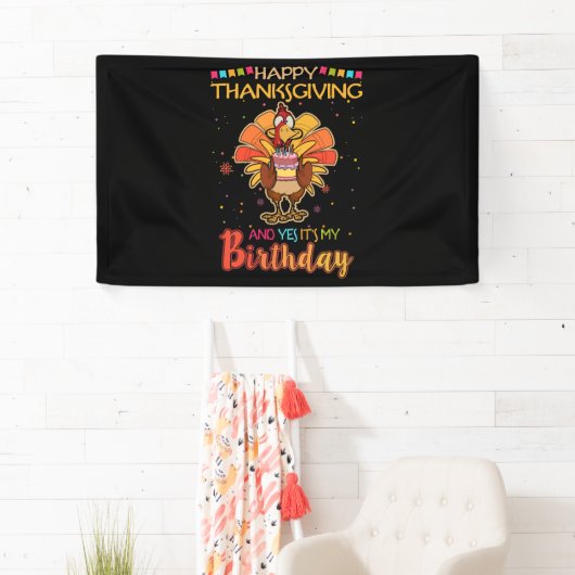 Happy Thanksgiving en ja, het is mijn geboortedag  Spandoek (Insitu)