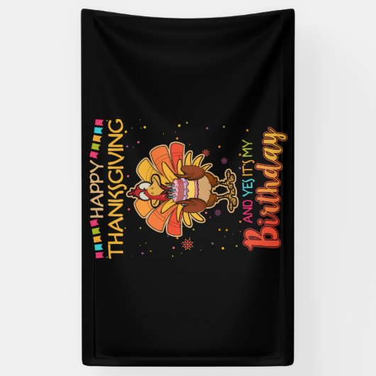 Happy Thanksgiving en ja, het is mijn geboortedag  Spandoek (Verticaal)