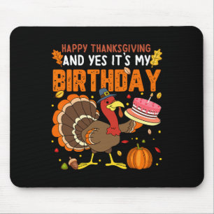 Happy Thanksgiving en ja, het is mijn verjaardag j Muismat