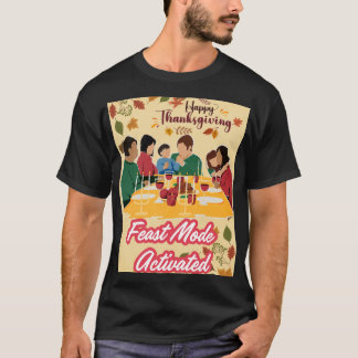 Happy Thanksgiving Feest Modus Geactiveerd tee T-shirt