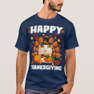 Happy Thanksgiving Funny Guinee Pig (2) T-shirt