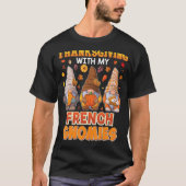 Happy Thanksgiving met mijn Franse gnomen-leraar T-shirt (Voorkant)