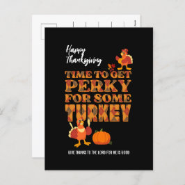 Happy Thanksgiving PERKY VOOR TURKIJE Christelijk Feestdagenkaart