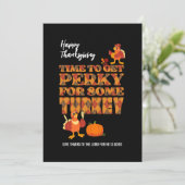 Happy Thanksgiving PERKY VOOR TURKIJE Christelijk Feestdagenkaart (Staand voorkant)