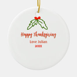 Happy Thanksgiving red green leaves cherry name ye Keramisch Ornament