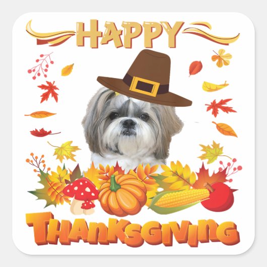 Happy Thanksgiving Shih Tzu Dog | Ik ben dankbaar Vierkante Sticker (Voorkant)